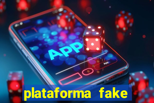 plataforma fake para jogar